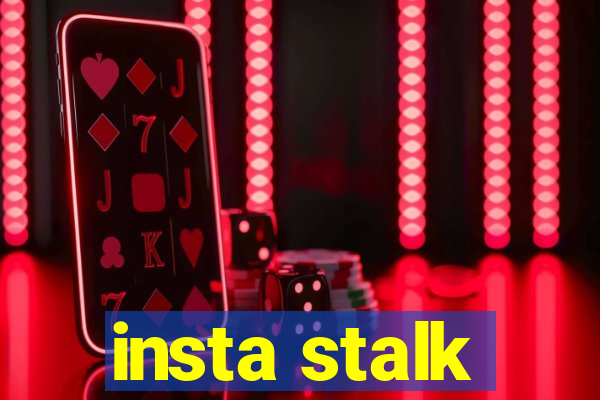 insta stalk